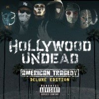 Hollywood Undead - American Tragedy (Deluxe Edition) - 2011.jpg